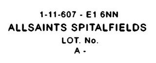 1-11-607 - E1 6NN ALLSAINTS SPITALFIELDS LOT. NO. A - recognize phone