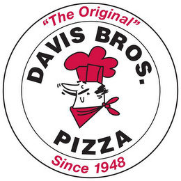 "THE ORIGINAL" DAVIS BROS. PIZZA SINCE 1948