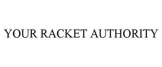 YOUR RACKET AUTHORITY recognize phone