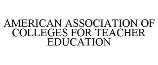 AMERICAN ASSOCIATION OF COLLEGES FOR TEACHER EDUCATION recognize phone