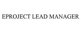 EPROJECT LEAD MANAGER