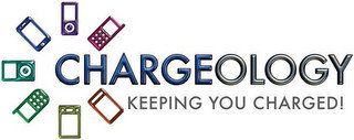 CHARGEOLOGY KEEPING YOU CHARGED