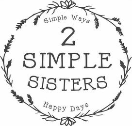 2 SIMPLE SISTERS SIMPLE WAYS HAPPY DAYS