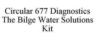 CIRCULAR 677 DIAGNOSTICS THE BILGE WATER SOLUTIONS KIT