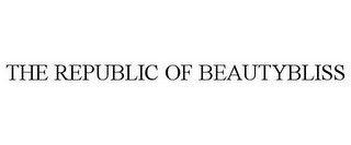 THE REPUBLIC OF BEAUTYBLISS