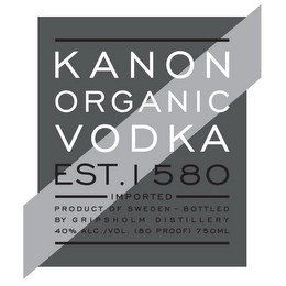 KANON ORGANIC VODKA EST. 1580 IMPORTED PRODUCT OF SWEDEN BOTTLED BY GRIPSHOLM DISTILLERY 40 % ALC./VOL. (80 PROOF) 750ML