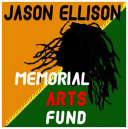 JASON ELLISON MEMORIAL ARTS FUND