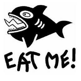 EAT ME!
