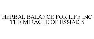 HERBAL BALANCE FOR LIFE INC THE MIRACLE OF ESSIAC 8 recognize phone
