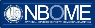 NBOME NATIONAL BOARD OF OSTEOPATHIC MEDICAL EXAMINERS SINCE 1934 DO NATIONAL BOARD OF OSTEOPATHIC MEDICAL EXAMINERS