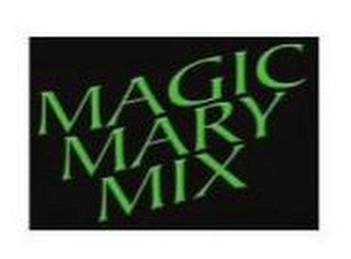 MAGIC MARY MIX
