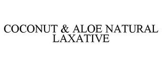 COCONUT & ALOE NATURAL LAXATIVE