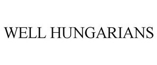 WELL HUNGARIANS