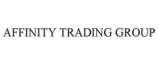 AFFINITY TRADING GROUP