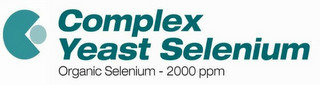COMPLEX YEAST SELENIUM ORGANIC SELENIUM - 2000 PPM