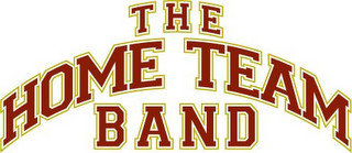 THE HOME TEAM BAND
