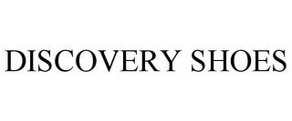DISCOVERY SHOES