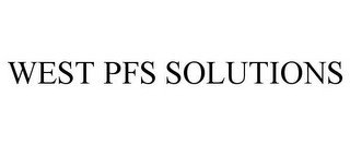 WEST PFS SOLUTIONS