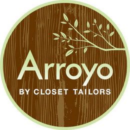 ARROYO BY CLOSET TAILORS