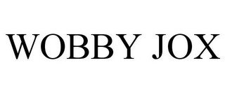 WOBBY JOX