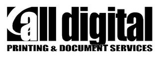 ALL DIGITAL PRINTING & DOCUMENT SERVICES