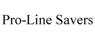 PRO-LINE SAVERS