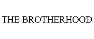 THE BROTHERHOOD