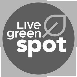 LIVE GREEN SPOT
