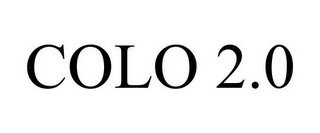 COLO 2.0