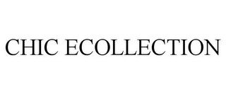 CHIC ECOLLECTION