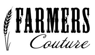 FARMERS COUTURE