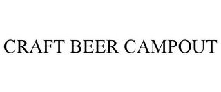 CRAFT BEER CAMPOUT