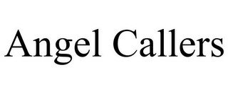 ANGEL CALLERS recognize phone
