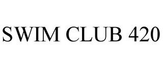 SWIM CLUB 420