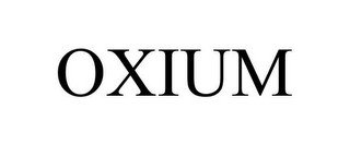 OXIUM