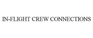 IN-FLIGHT CREW CONNECTIONS