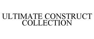 ULTIMATE CONSTRUCT COLLECTION