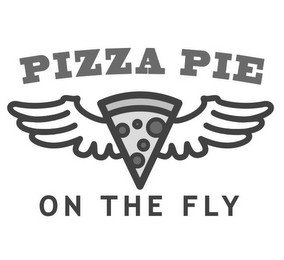 PIZZA PIE ON THE FLY