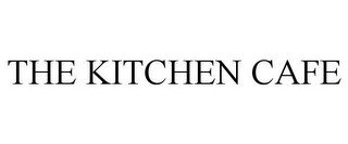 THE KITCHEN CAFE