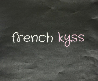 FRENCH KYSS