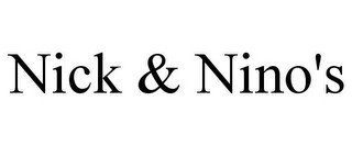 NICK & NINO'S
