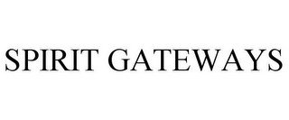 SPIRIT GATEWAYS