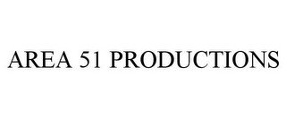 AREA 51 PRODUCTIONS