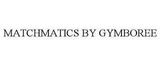 MATCHMATICS BY GYMBOREE