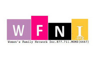 WFNI.ORG WOMEN'S FAMILY NETWORK INC. 877.711.MOMS (6667) recognize phone