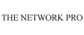 THE NETWORK PRO