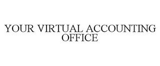YOUR VIRTUAL ACCOUNTING OFFICE