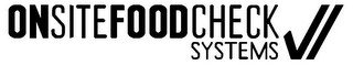 ONSITEFOODCHECK SYSTEMS