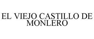 EL VIEJO CASTILLO DE MONLERO