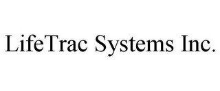 LIFETRAC SYSTEMS INC.